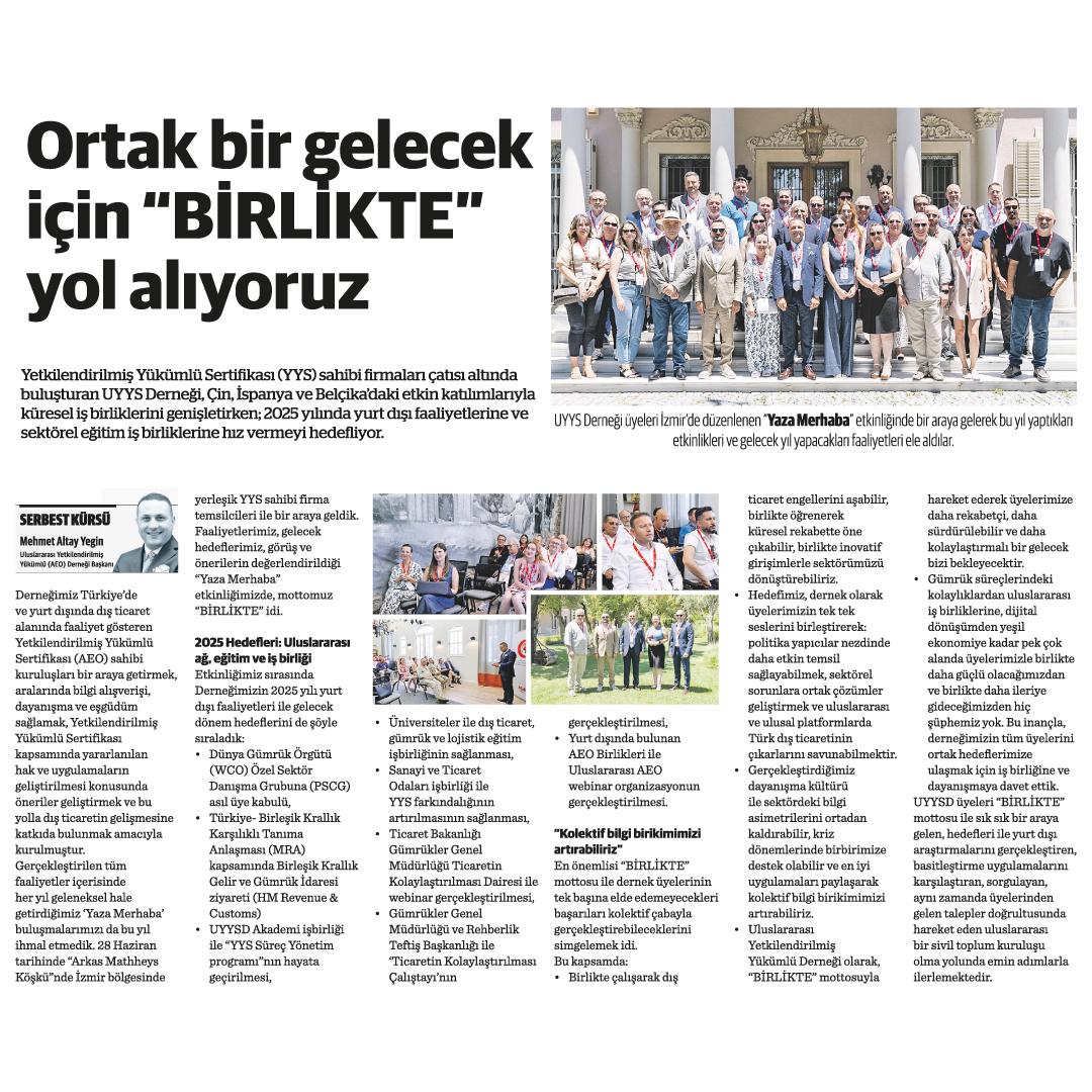 Yönetim Kurulu Başkanımız Mehmet Altay YEGİN'in “Ortak Bir Gelecek İçin Birlikte Yol Alıyoruz" başlıklı yazısı Nasıl Bir Ekonomi gazetesinde yayımlandı.