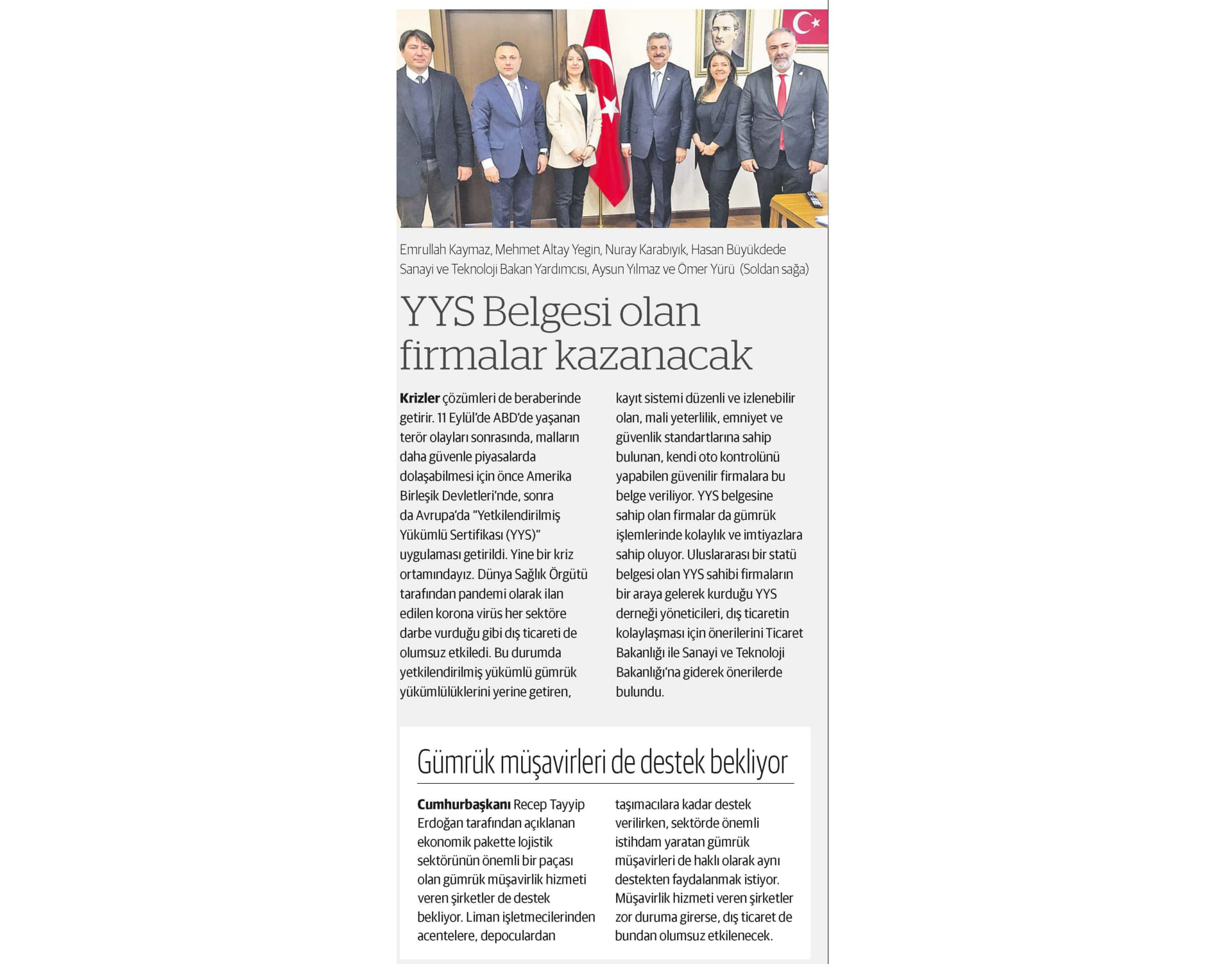 The jornalist of Dünya Newspaper, Mr. Sami ALTINKAYA, Has Written The Support We Have Given In His Article.