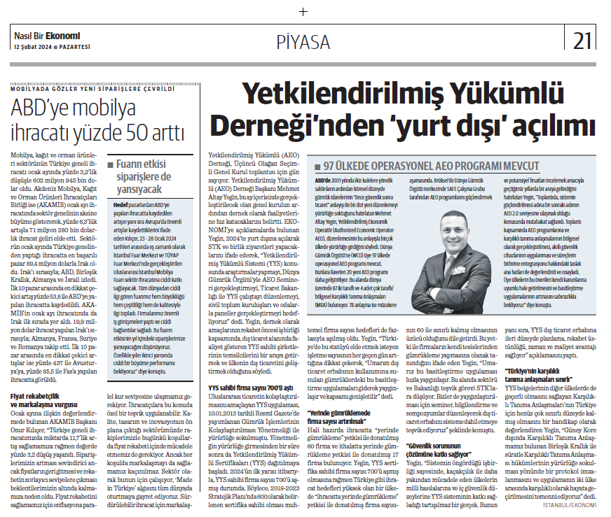 Yönetim Kurulu Başkanımız Mehmet Altay YEGİN'in Yetkilendirilmiş Yükümlü Derneği'nden "yurt dışı" açılımı başlıklı röportajı "Nasıl Bir Ekonomi" gazetesinde yayımlandı