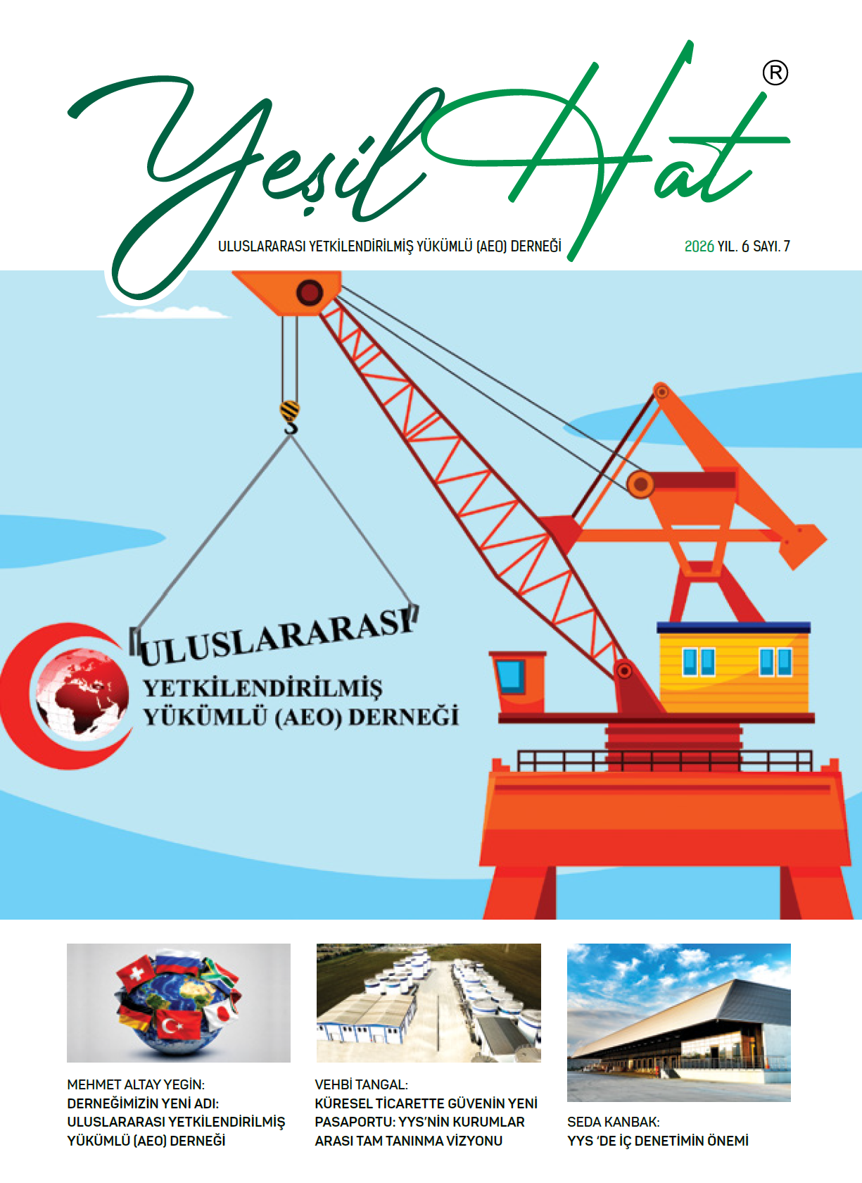 Yetkilendirilmiş Yükümlü Derneği (AEO) - Yeşil Hat Dergisi - 7 .Sayı Nisan 2026